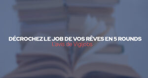 décrochez-le-job-de-vos-rêves-en-5-rounds-recommandation