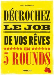 livre-emploi-avis-Decrochez-le-job-de-vos-reves-en-5-rounds