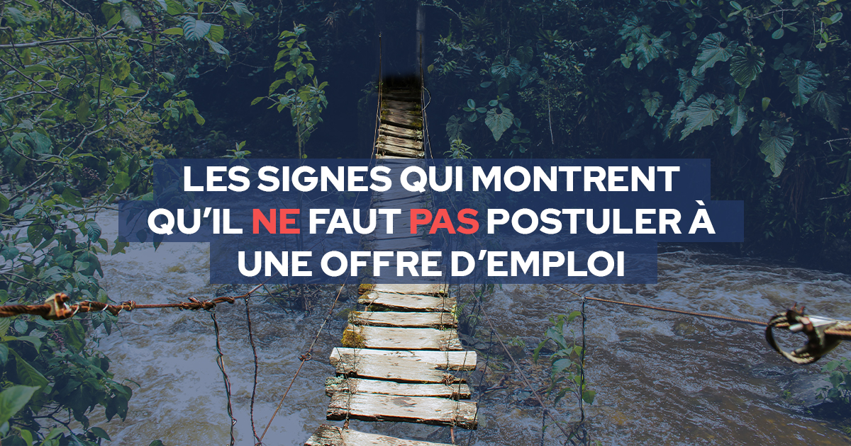 il-ne-faut-pas-postuler-à-une-offre-d'emploi-pont-danger