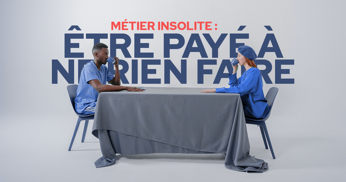 être-payé-à-ne-rien-faire-métier-insolite