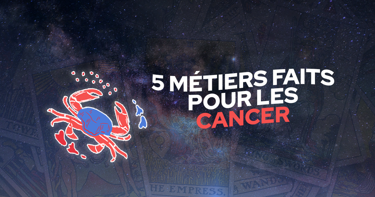 métiers-faits-pour-les-cancer-astrologie