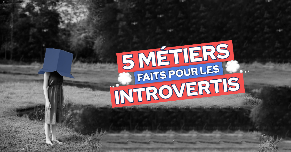 métiers-faits-pour-les-introvertis-introversion