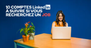 comptes-linkedin-à-suivre-recherche-d'emploi