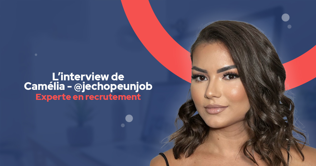 interview-de-jechopeunjob-camélia-recrutement
