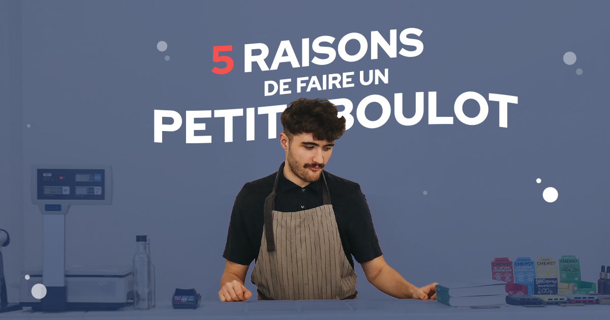 5 raisons de faire un petit boulot VIGIJOBS l