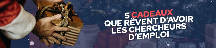 cadeaux-de-Noël-que-rêvent-d'avoir-les-chercheurs-d'emploi