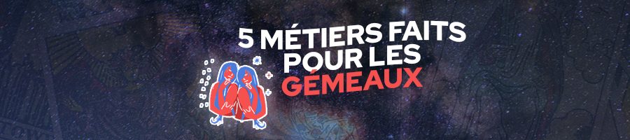 métiers-faits-pour-les-gémeaux