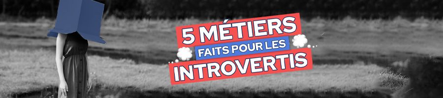 métiers-faits-pour-les-introvertis