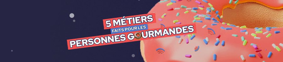 métiers-faits-pour-les-personnes-gourmandes