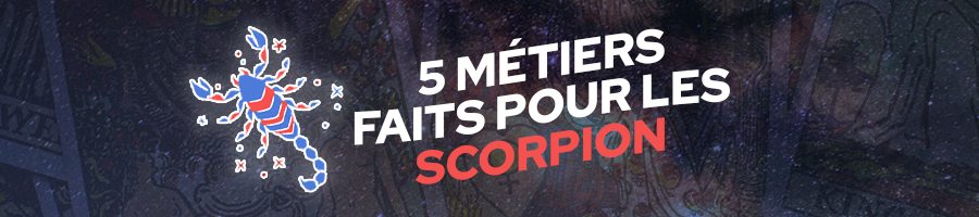 métiers-faits-pour-les-scorpion