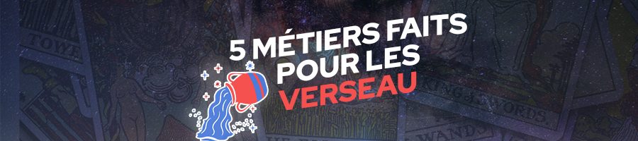 métiers-faits-pour-les-verseau