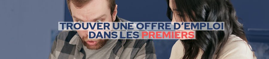 trouver-une-offre-demploi-dans-les-premiers